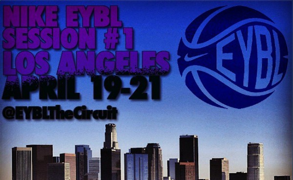 NIKE 2013 EYBL SESSION #1: LA RECAP